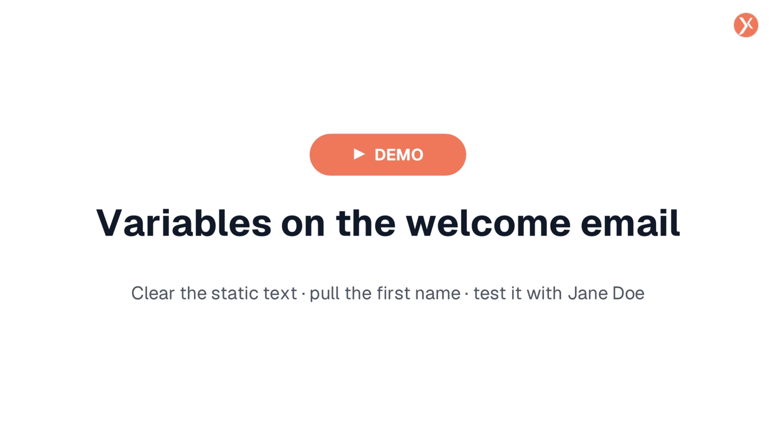 Variables on the Welcome Email Demo