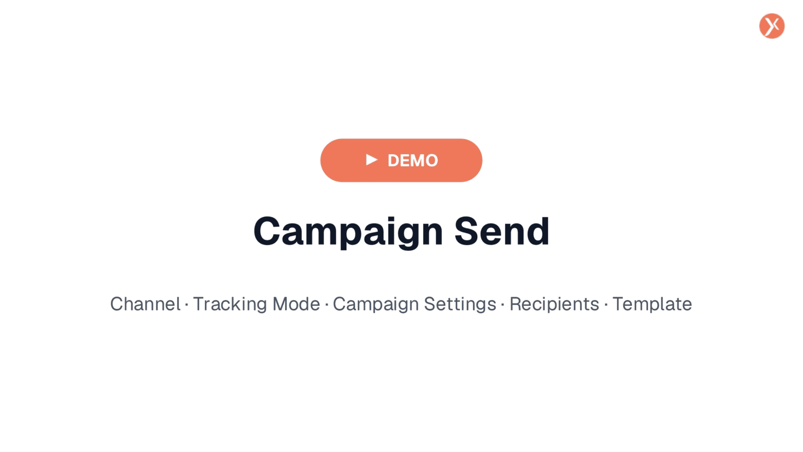 Campaign Send Demo Overview