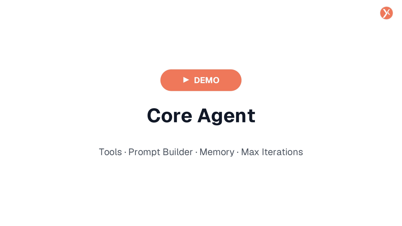 Core Agent Demo Overview