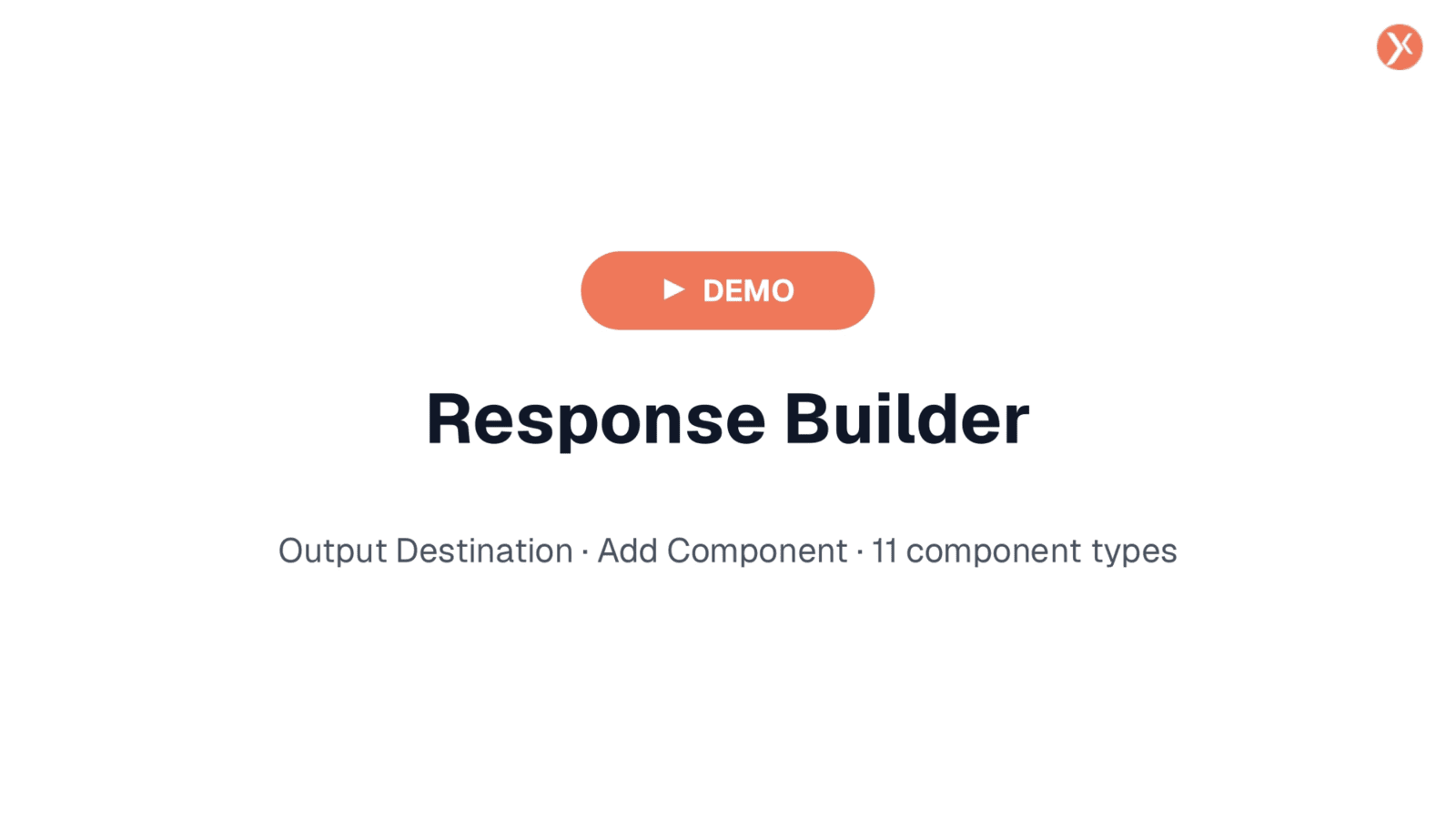 Response Builder Demo Overview