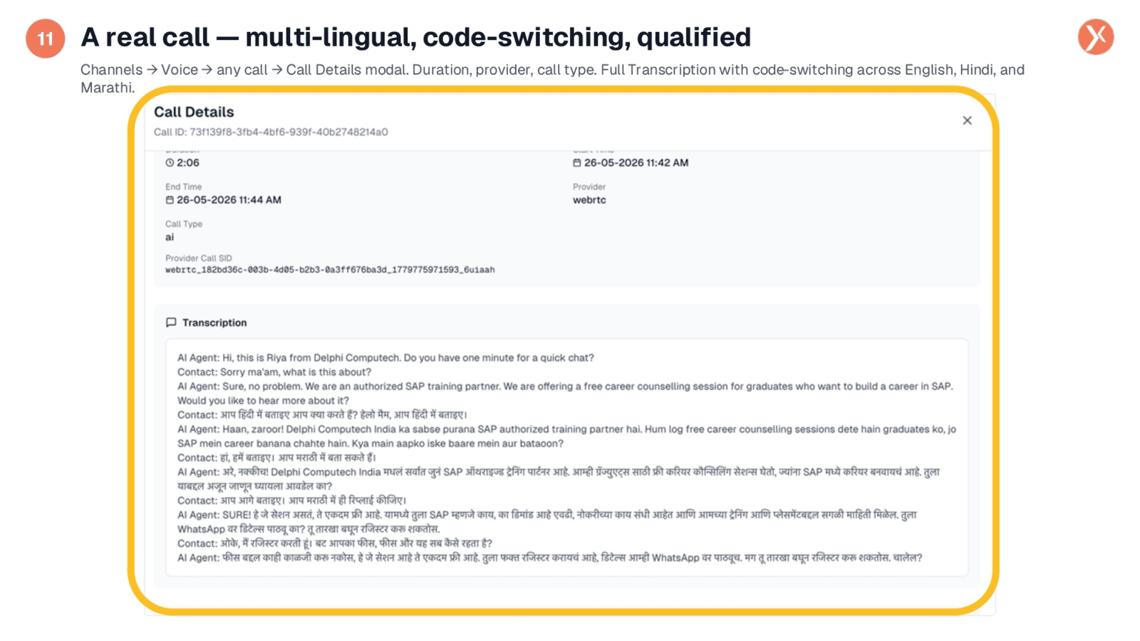 A Real Call: Multi-Lingual, Code-Switching, Qualified
