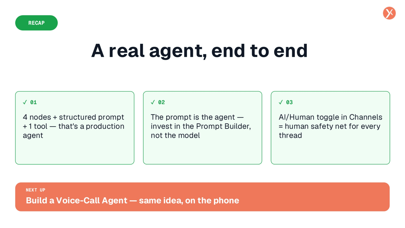 A Real Agent, End to End